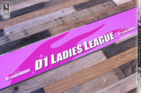 D1GP Ladies League Windshield Banner